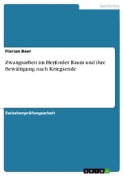 Cover von Zwangsarbeit im Herforder Raum und ihre Bewältigung nach Kriegsende
