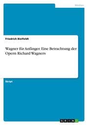 Cover von Wagner für Anfänger - Eine Betrachtung der Opern Richard Wagners