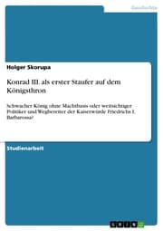 Cover von Konrad III. als erster Staufer auf dem Königsthron