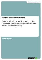 Cover von Zwischen Tradition und Innovation - 'Das Gesicht im Spiegel' von Jörg Widmann und Roland Schimmelpfennig