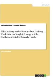Cover von E-Recruiting in der Personalbeschaffung.Ein kritischer Vergleich ausgewählter Methoden bei der Bewerbersuche