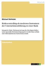 Cover von Risikocontrolling als modernes Instrument der Unternehmensführung in einer Bank