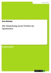 Cover von Die Entstehung neuer Verben im Spanischen