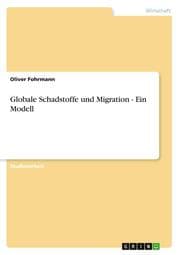 Cover von Globale Schadstoffe und Migration - Ein Modell