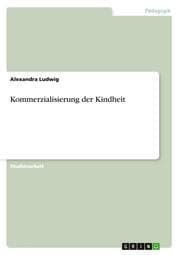 Cover von Kommerzialisierung der Kindheit