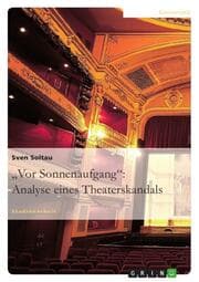 Cover von 'Vor Sonnenaufgang': Analyse eines Theaterskandals
