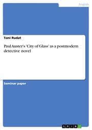 Cover von Paul Auster's 'City of Glass' as a postmodern detective novel