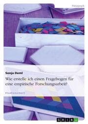 Cover von Wie erstelle ich einen Fragebogen für eine empirische Forschungsarbeit?