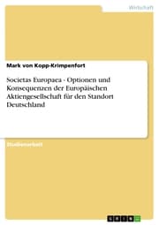 Cover von Societas Europaea - Optionen und Konsequenzen der Europäischen Aktiengesellschaft für den Standort Deutschland