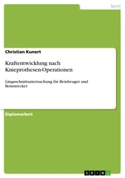 Cover von Kraftentwicklung nach Knieprothesen-Operationen