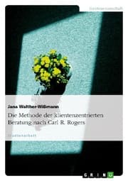 Cover von Die Methode der klientenzentrierten Beratung nach Carl R.Rogers