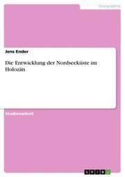 Cover von Die Entwicklung der Nordseeküste im Holozän