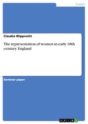 Cover von The representation of women in early 18th century England