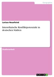 Cover von Interethnische Konfliktpotenziale in deutschen Städten