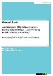 Cover von Ausfüllen und EDV-Erfassung eines Freistellungsauftrages (Unterweisung Bankkaufmann / -kauffrau)