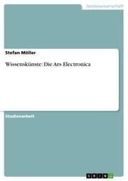 Cover von Wissenskünste: Die Ars Electronica