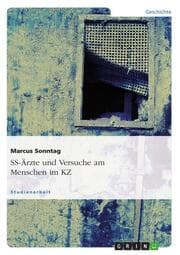 Cover von SS-Ärzte und Versuche am Menschen im KZ