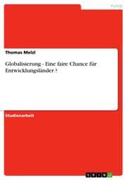Cover von Globalisierung - Eine faire Chance für Entwicklungsländer ?