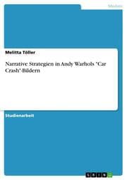 Cover von Narrative Strategien in Andy Warhols 'Car Crash'-Bildern