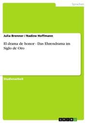 Cover von El drama de honor - Das Ehrendrama im Siglo de Oro