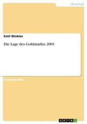 Cover von Die Lage des Goldmarkts 2001