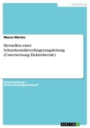 Cover von Herstellen einer Schutzkontaktverlängerungsleitung (Unterweisung Elektroberufe)