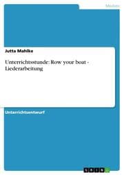 Cover von Unterrichtsstunde: Row your boat - Liederarbeitung