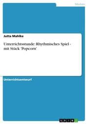 Cover von Unterrichtsstunde: Rhythmisches Spiel - mit Stück 'Popcorn'