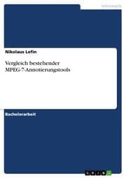 Cover von Vergleich bestehender MPEG-7-Annotierungstools