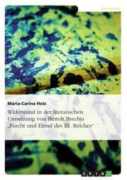 Cover von Widerstand in der literarischen Umsetzung von Bertolt Brechts 'Furcht und Elend des III.Reiches'