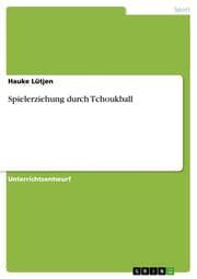 Cover von Spielerziehung durch Tchoukball