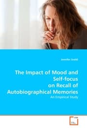 Cover von The Impact of Mood and Self-focuson Recall of Autobiographical Memories