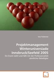 Cover von Projektmanagement Winteruniversiade Innsbruck/Seefeld 2005