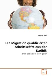 Cover von Die Migration qualifizierter Arbeitskräfte aus der Karibik