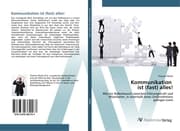 Cover von Kommunikation ist (fast) alles!