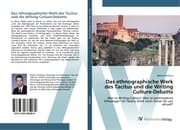 Cover von Das ethnographische Werk des Tacitus und die Writing Culture-Debatte