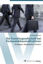 Cover von Die Transfergesellschaft bei Personalabbaumaßnahmen