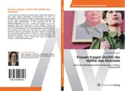 Cover von Frauen tragen (nicht) die Hälfte des Himmels