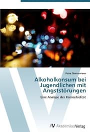 Cover von Alkoholkonsum bei Jugendlichen mit Angststörungen