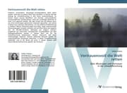 Cover von Vertrauensvoll die Welt retten