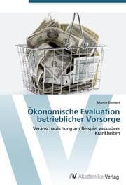 Cover von Ökonomische Evaluation betrieblicher Vorsorge