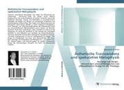 Cover von Ästhetische Transzendenz und spekulative Metaphysik