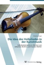 Cover von Die Idee des Volksliedes in der Kunstmusik