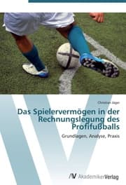 Cover von Das Spielervermögen in der Rechnungslegung des Profifußballs