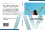 Cover von The Recognition and Protection of Childrens Rights