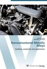 Cover von Nanostructured Metallic Alloys