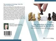 Cover von The evolution of strategy: from the roots to the future