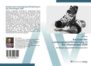 Cover von Analyse der Leistungssportförderung in der ehemaligen DDR