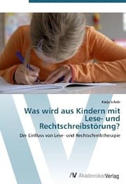 Cover von Was wird aus Kindern mit Lese- und Rechtschreibstörung?