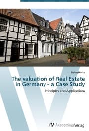 Cover von The valuation of Real Estate in Germany - a Case Study